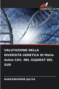 VALUTAZIONE DELLA DIVERSITÀ GENETICA DI Melia dubia CAV. NEL GUJARAT DEL SUD
