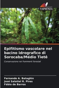 Epifitismo vascolare nel bacino idrografico di Sorocaba/Médio Tietê