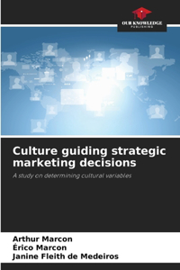 Culture guiding strategic marketing decisions