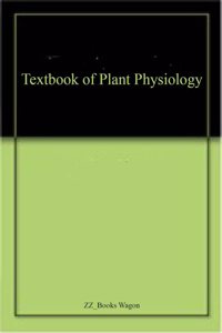 Textbook of Plant Physiology