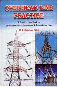 Overhead Line Practice (A Practical Hansbook on Electrical Overhead Distribution and Transmission Line)