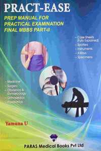 Pract-Ease Prep Manual for Practical Examination final MBBS Part-II