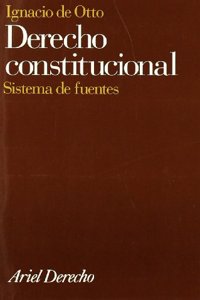 Derecho constitucional: Sistema de fuentes (Ariel derecho) (Spanish Edition)