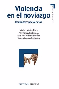 Violencia en el noviazgo. Realidad y prevencion