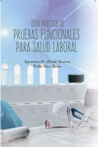 GUIA PRACTICA DE PRUEBAS FUNCIONALES PARA SALUD LABORAL