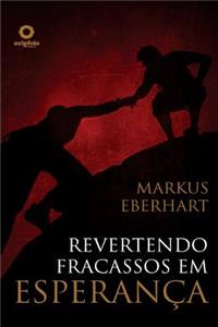 Revertendo Fracassos Em Esperanca