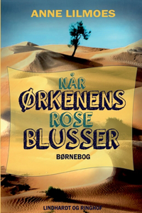 Når Ørkenens Rose blusser