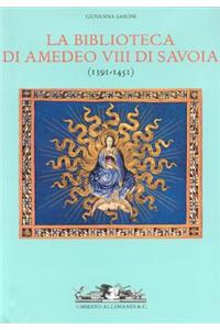 La Biblioteca di Amedeo VIII di Savoia 1391-1451