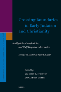 Crossing Boundaries in Early Judaism and Christianity