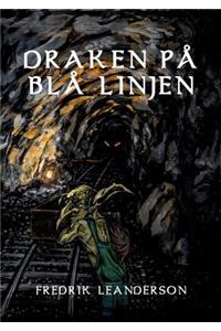 Draken på Blå Linjen