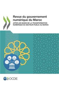 Revue Du Gouvernement Numérique Du Maroc Jeter Les Bases de la Transformation Numérique Du Secteur Public Au Maroc