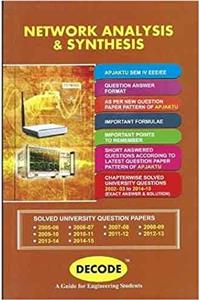 DECODE Network Analysis and Synthesis for UPTU ( IV-EEE/EE-2013 course )