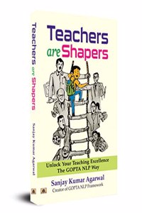 Teachers are Shapers