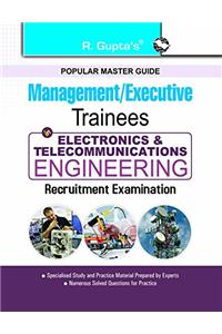Management/Executive Trainees : Electronics & Telecommunications Engineering Recruitment Exam Guide (APPRENTICE ENGINEERS/GRADUATE ENGINEERS TRAINEES etc.)