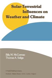 Solar-Terrestrial Influences on Weather and Climate