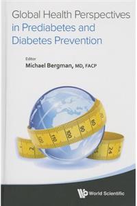 Global Health Perspectives In Prediabetes And Diabetes Prevention