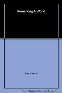 Remaking a World: Violence, Social Suffering and Recovery