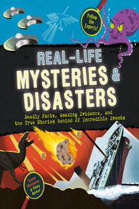 Real-Life Mysteries & Disasters