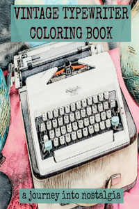 Vintage Typewriter Coloring Book