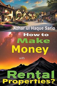 How to Make Money with Rental Properties?