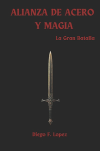 Alianzas de Acero Y Magia