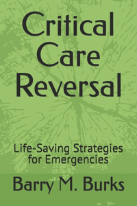 Critical Care Reversal