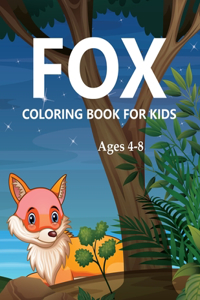 Fox Coloring Book For Kids Ages 4-8