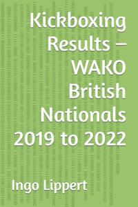 Kickboxing Results - WAKO British Nationals 2019 to 2022