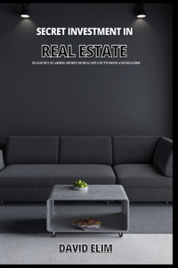 secret investment in real estate