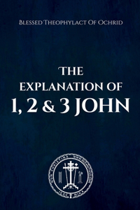 Explanation of 1, 2 & 3 John