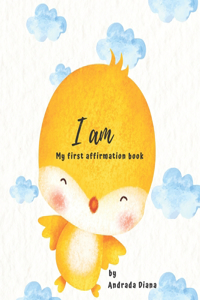 I am, My first book of Affirmations