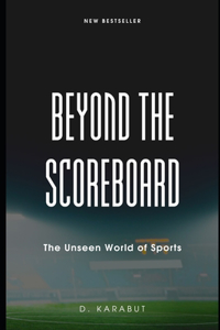 Beyond the Scoreboard