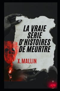 Vraie Série d'Histoires de Meurtre