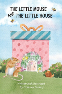 Little Mouse and the Little House