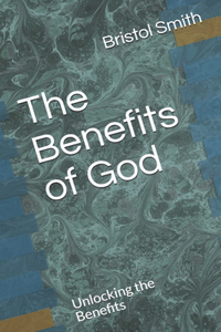 The Benefits of God