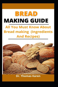 Bread Making Guide