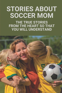 Stories About Soccer Mom
