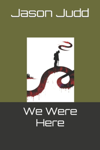 We Were Here