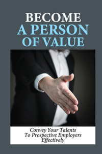 Become A Person Of Value