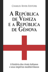 República de Veneza e a República de Gênova: A história dos rivais italianos e seus impérios mediterrâneos