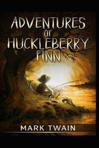 Adventures of Huckleberry Finn Illustrated