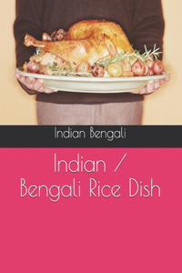 Indian / Bengali Rice Dish