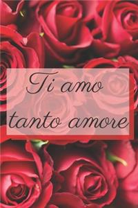 Ti amo tanto amore - rose