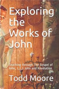 Exploring the Works of John