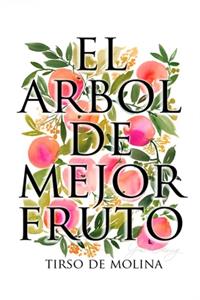 El árbol del mejor fruto