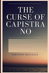 The Curse of Capistrano Illustrated