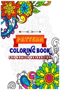 Pattern Coloring Book For Adults Relaxation