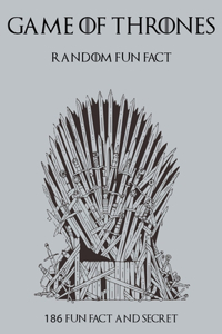 Random Facts Game Of Throne