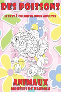 Livres à colorier pour adultes - Modèles de mandala - Animaux - Des poissons