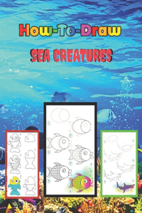 How to Draw Sea Creatures